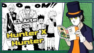Un ARTE INCONSISTENTE INTERRUMPIDO Y FASCINANTE// Analizando el Arte de HUNTER X HUNTER