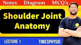 Shoulder Joint Anatomy - Lecture 1 II Physiotherapy (BPT / MPT) II  By DR. Vibhore Bakliwal Sir