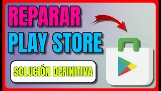 Por qu&eacute; PLAY STORE NO FUNCIONA y c&oacute;mo REPARARLO 2024