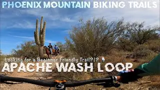 BEGINNER FRIENDLY Trail in Phoenix - Apache Wash Loop (The Whole Trail start to finish)