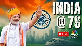 79th Independence Day LIVE: PM Narendra Modi Leads Celebrations At Red Fort | PM Modi Speech | N18L