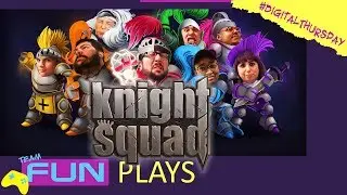Let's Play 8 Player Knight Squad - Team Fun #DigitalThursday