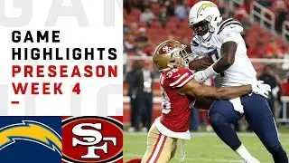 Chargers vs. 49ers Highlights | NFL 2018 Preseason Week 4