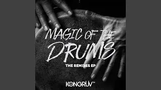 Magic of the Drums (Montuno Mojo Mix)
