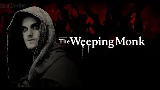 ►The Weeping Monk - The Avenging Sword of Light