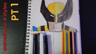 Drawing Wolverine in 4 styles (part 1 = 2/4)