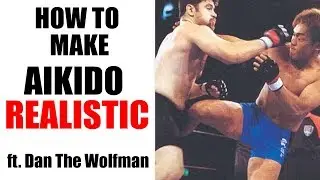 How To MAKE AIKIDO EFFECTIVE &bull; ft  DanTheWolfman &bull; FULL TALK &bull; Solving Aikido