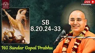 SB 8.20.24-33 || HG Sundar Gopal Prabhu || ISKCON Ghaziabad