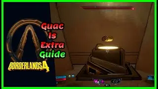 Borderlands 4: Guac is Extra