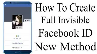 How To Create Invisible Facebook id New Method 2019