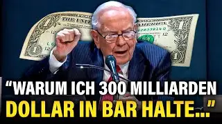 Warren Buffett erklärt, warum er 300 Milliarden Dollar in bar hält