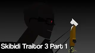 Skibidi Traitor 3 Part 1 | Stick Nodes Animation