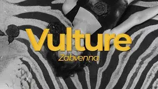 Zabvenna - Vulture (Lyrics)