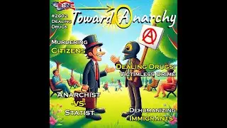Anarchist Audit Crime Dealing Drugs Economy Worsens ICE Dehumanizing Immigrants Murdering Citizens