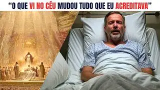 ELE MORREU POR 10 MINUTOS E O QUE VIU NO CÉU VAI MUDAR SUA FORMA DE VER A VIDA