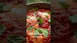Pyszna szakszuka z chorizo🍳#szakszuka #chorizo #foodporn #fit #food