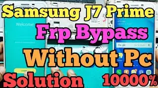 Samsung J7 Prime Frp Bypass Final Solution Without Pc || Samsung G610f Frp bypass || J7 prime Gmail