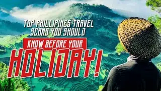 Top Philippines Travel Scams You Should Know Before Your Holiday!