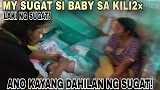 NAGKA SUGAT ANG BABY NI AILEEN SAAN KAYA NAKUKUHA ANG SUGAT NI BABY