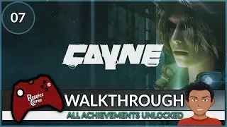 CAYNE - Walkthrough - Part 7 - With Commentaries