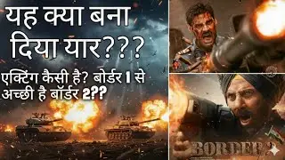 Border 2 Movie Review 