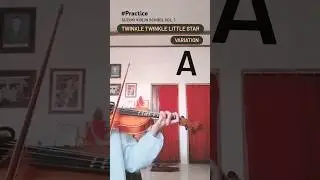 #ViolinPractice 🎻 Twinkle Twinkle Little Star Variation A