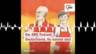 Folge 49: Zukunft Pflege - Der AWO-Podcast: Deutschland, Du kannst das!