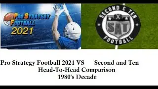 Pro Strategy Football 2021 vs Second and Ten SIM RESULTS Comparing the 1980s!