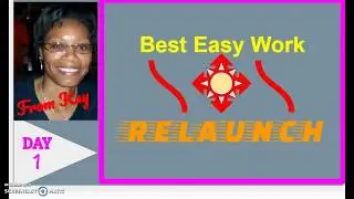 Best Easy Work Training ~ RELAUNCH ~ DAY 1