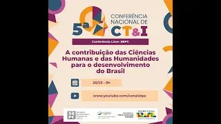 A contribuição das Ciências Humanas e das Humanidades para o desenvolvimento do Brasil - Manhã