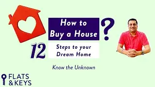 How to Buy a House | 12 steps to find your Dream Home | First time home buyer guide