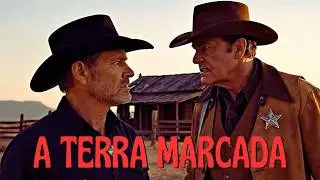 A Terra Marcada Filme Faroeste Portugu&ecirc;s - Filme Dublado de Velho Oeste em Portugu&ecirc;s