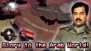 Glory to the Arab World! - Hearts of Iron 4 Red Dusk Iraq
