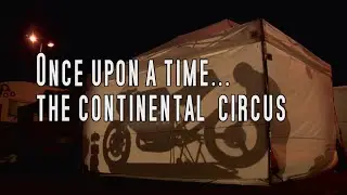 Once upon a time Continental Circus by Bernard Fau