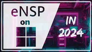 Установите Huawei eNSP на Windows 11 в 2024 году