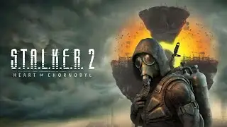 Into the Zone | Stalker 2: Heart of Chernobyl