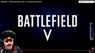 DrDisrespect REACTS To Battlefield 5 Battle Royale Trailer