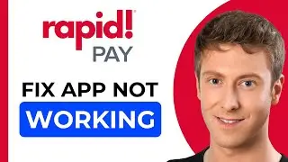 Rapid Pay Card App Not Working: How to Fix Rapid Pay Card App Not Working