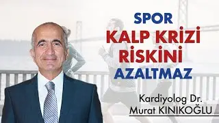 SPOR KALP KRİZİ RİSKİNİ ENGELLEMEZ