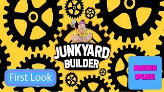 Junkyard Builder First Look &ndash; Building a Brand New Junkyard Sim With Massive Updates