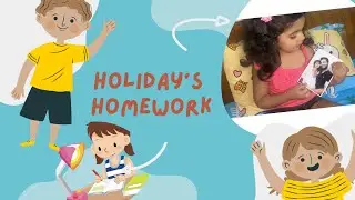 Holiday&rsquo;s Homework || Father&rsquo;s Day project || Environment Day project