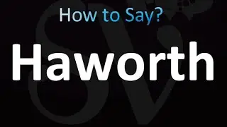 How to Pronounce Haworth, NJ