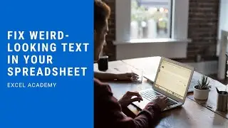 How to Fix Inconsistent Text in Google Sheets and Excel (Excel Academy)