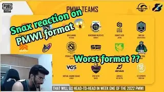 Snax reaction on PMWI format || worst format ??