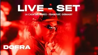 DOFRA | LIVE SET @ LA CASA DEL PERREO [FRANKFURT, GERMANY] - OLD SCHOOL EDITION