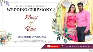 LIVE | WEDDING CEREMONY OF MANJOJ & VOILET | 29TH MONDAY DECEMBER 2025