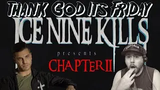 THIS STORY IS GETTING GOOD!!!!! Ice Nine Kills 
