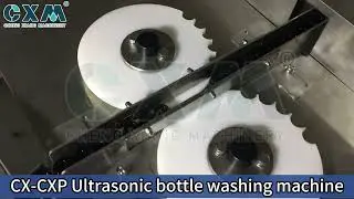 CX-CXP Ultrasonic Bottle Washing Machine | Deep Cleaning for Pharma & Food