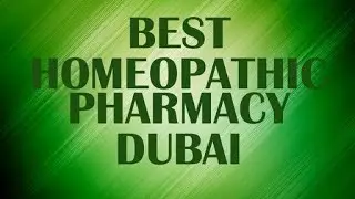 Best Homeopathic Pharmacy in Dubai