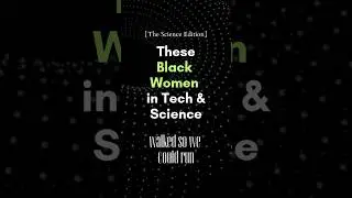 Black Scientist & Tech Pioneers